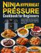 Ninja Hyperheat Pressure Cookbook for Beginners