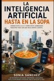 La inteligencia artificial hasta en la sopa