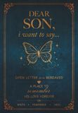 Dear Son, I Want to Say...: An Open Letter for the Bereaved: a Guided Grief Journal after the Loss of a Son, a Place to Heal and Remember His Love Forever