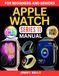Apple Watch Series 11 Manual for Beginners and Seniors