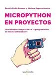 MicroPython Marcombo MicroPython en proyectos. Una introducción práctica a la programación de microcontroladores Paperback