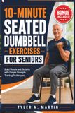 10-MINUTE SEATED DUMBBELL EXERCISES FOR SENIORS