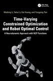 Time-Varying Constrained Optimization and Robot Optimal Control: A Neurodynamic Approach with NCP Functions