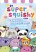 De Super Squishy Club - De squishy's nemen het over!