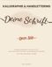 Kalligraphie & Handlettering: Das große Praxisbuch für schöne Schrift – Lernen, üben, Fehler erkennen und den eigenen Stil entwickeln