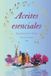 Aceites Independently Published Aceites esenciales beneficios y usos Paperback