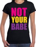 Bellatio Decorations Shoppartners Bv Not your babe fun tekst t-shirt zwart dames - Fun tekst / Verjaardag cadeau / kado t-shirt / foute party XL