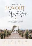 Zwischen Buchschmiede Zwischen JA-Wort und Wunder