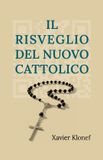 Il Independently Published Il Risveglio del Nuovo Cattolico Paperback