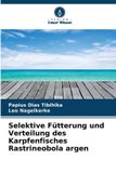 Selektive Verlag Unser Wissen Selektive Fütterung und Verteilung des Karpfenfisches Rastrineobola argen