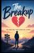 The Breakup: An Amazing Teen Survival Story