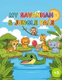 my Savannah & Jungle Pals my savannah & jungle pals