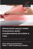 Wzmacnianie Wydawnictwo Nasza Wiedza Wzmacnianie pozycji matek