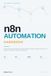 N8N AUTOMATION HANDBOOK