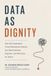 Data as Dignity: How One Cooperative Turned Abandoned Students into Data Scientists, Engineers, and Advocates for Justice