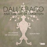 Outhere Accademia De' Dissonanti, Elinor Frey - Giuseppe Clemente: Dall'abaco And The Art Of Variation (CD)
