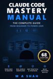 Claude Code Mastery Manual