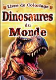 Livre de Coloriage Dinosaures du Monde