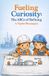 Fueling Curiosity: The ABCs of Refining - Paperback