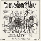 Konkurrent Predatür - Seen You Here b/w Take A Walk (7" Single) (Limited Edition) (Remastered)