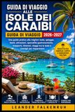 Guida Caribbean Islands Travel Guide 2026–2027
