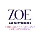 Zoe and the Star Drops: A Magical Coloring Adventure