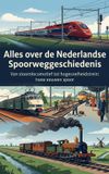 Alles Andries B.V. Alles over de Nederlandse Spoorweggeschiedenis