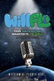 WillFlo: From: South Central Dedicated to: The World A book of poetry