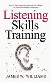 Listening ALAKAI PUBLISHING LLC Communication Skills Training- Listening Skills Training