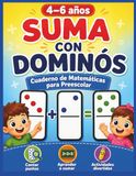 Suma con Dominós para Niños de 4 a 6 Años: Cuaderno de Matemáticas para Preescolar con Conteo de Puntos y Ejercicios de Suma Divertidos para Aprender a Contar y Sumar