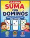 Suma con Dominós para Niños de 4 a 6 Años: Cuaderno de Matemáticas para Preescolar con Conteo de Puntos y Ejercicios de Suma Divertidos para Aprender a Contar y Sumar