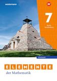 Elemente Westermann Elemente der Mathematik SI. Arbeitsheft 7 mit Lösungen. Für Berlin und Brandenburg