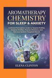 Aromatherapy Libri GmbH Aromatherapy Chemistry for Sleep and Anxiety