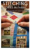 STITCHING Bol Stitching Stories in Fabric
