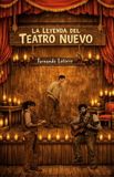 La Fernando Latorre La Leyenda del Teatro Nuevo