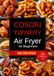 COSORI TWINFRY 9-QUART DOUBLE AIR FRYER COOKBOOK FOR BEGINNERS
