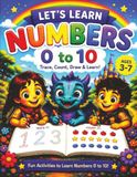 LET’S LEARN NUMBERS: Trace, Count, Draw & Learn Numbers 0 to 10