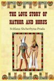 The Love Story of Hathor and Horus