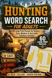 Hunting Word Search for Adults: 60 Large Print Puzzles