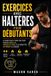 Exercices Libri GmbH Exercices avec haltères pour débutants: Le guide facile étape par étape pour se muscler, perdre du poids et se remettre en forme à la maison