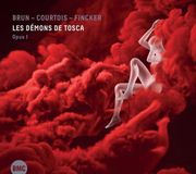 Les Budapest Music Center Sebastien Brun, Vincent Courtois, Robin Fincker - Les Démons De Tosca (Opus 1) (CD)