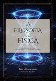 La Filosofía de la Física: Cómo las ideas filosóficas han dado forma a la ciencia de la naturaleza