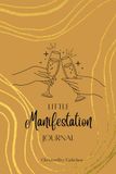 Little Manifestation Journal