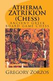 Atherma Zatrikion (Chess): Ancient Greek Board Game Chess