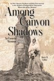 Among Filter Press Among Canyon Shadows: An Eastern Artist in Western Colorado Paperback