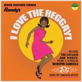 Suburban Cherry Red I Love The Reggay! Boss Sounds From Randys Records