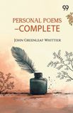 Personal Libri GmbH Personal Poems-Complete Paperback 296 pages John Greenleaf Whittier