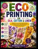 ECO Libri GmbH Eco Printing on Silk, Cotton & Linen