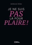 Je Libri GmbH Je ne suis pas là pour plaire ! Paperback