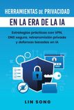 Herramientas Libri GmbH Crea Tu Propia VPN- Herramientas de privacidad en la era de la IA